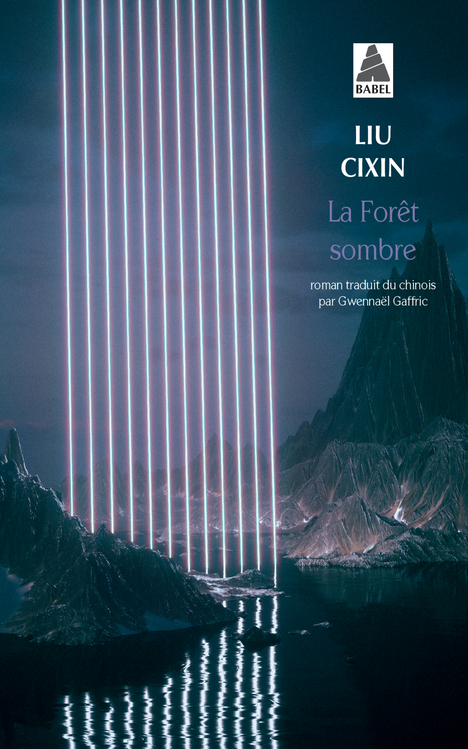 La Forêt sombre - Cixin Liu - ACTES SUD