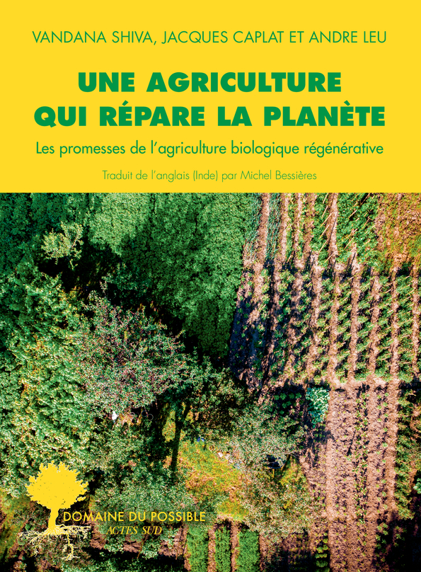 Une agriculture qui répare la planète - Jacques Caplat - ACTES SUD