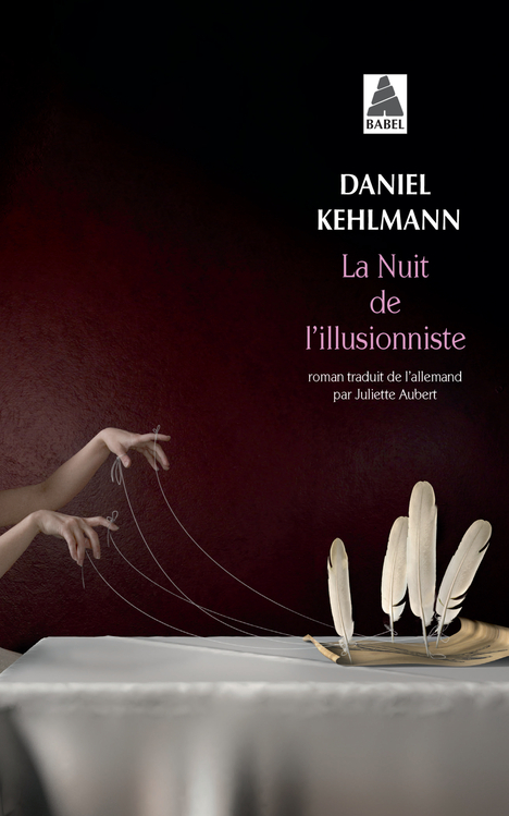 La Nuit de l'illusionniste - Daniel Kehlmann - ACTES SUD