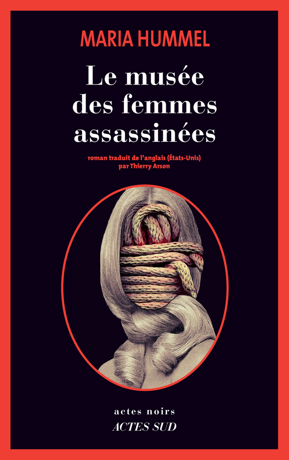 Le Musée des femmes assassinées - Maria Hummel - ACTES SUD