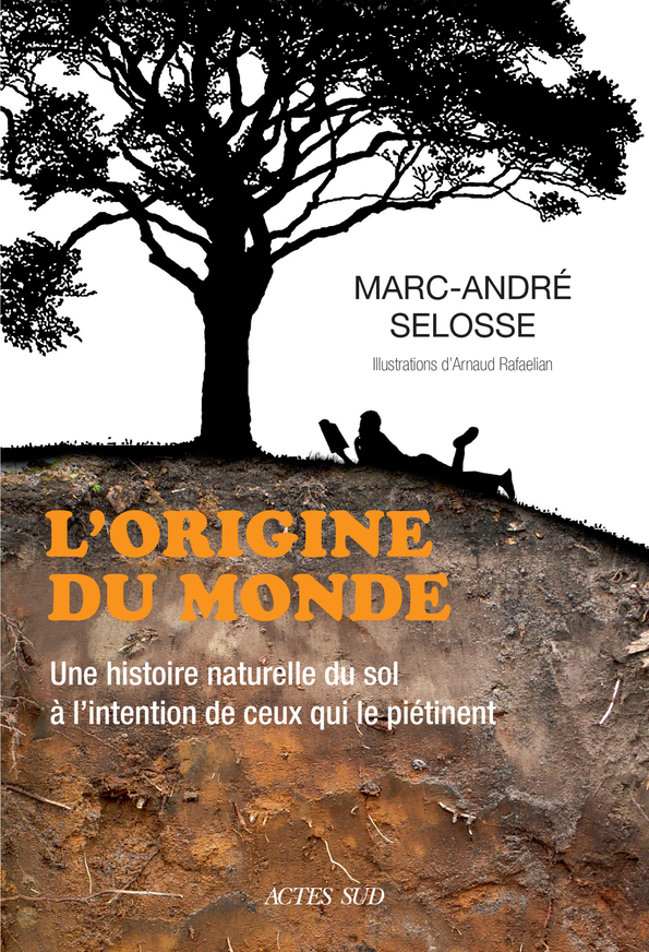 L'origine du monde - Marc-André Selosse - ACTES SUD