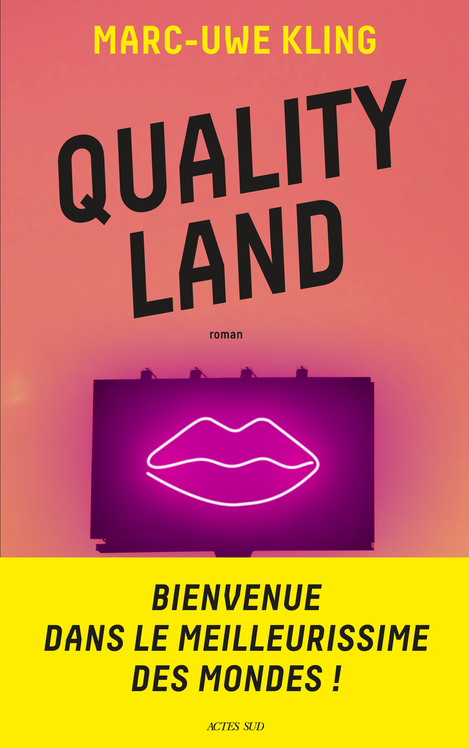 Quality Land - MARC-UWE KLING - ACTES SUD