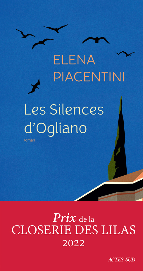 Les Silences d'Ogliano - Eléna Piacentini - ACTES SUD