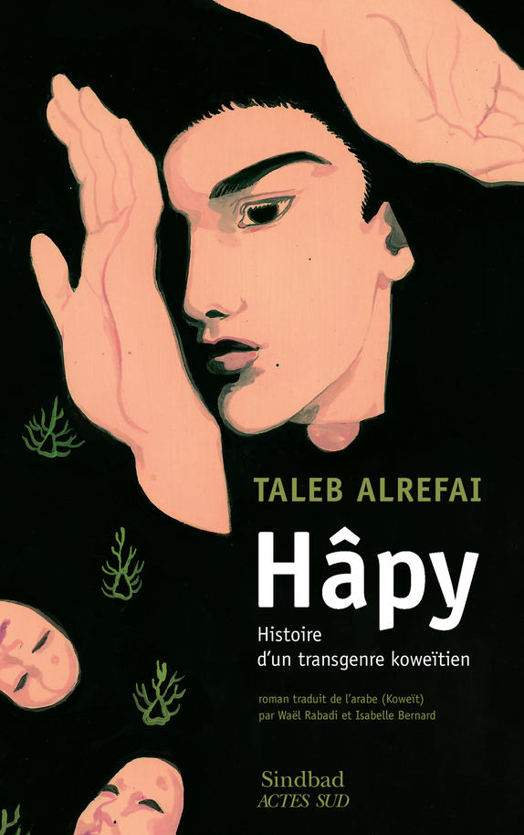 Hâpy - Taleb Alrefai - ACTES SUD