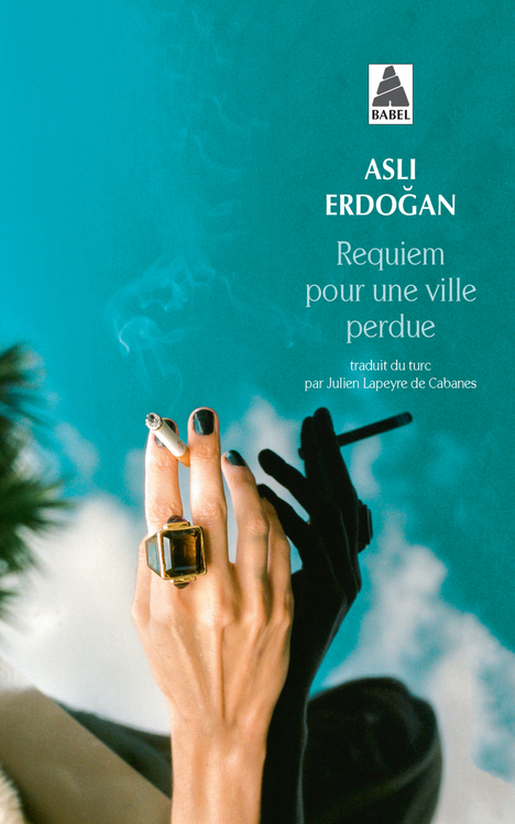 Requiem pour une ville perdue - Asli Erdogan - ACTES SUD