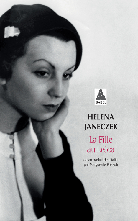 La Fille au Leica - Helena Janeczek - ACTES SUD