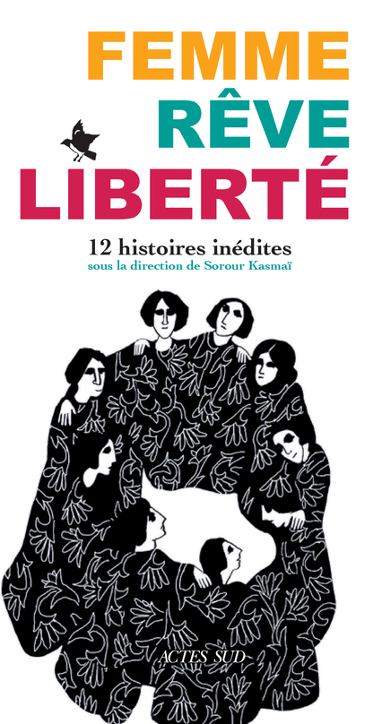 Femme, Rêve, Liberté - Parisa Reza - ACTES SUD