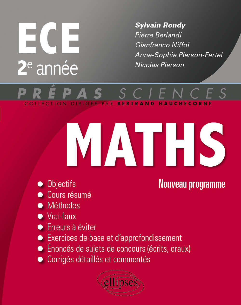 Mathématiques ECE 2e année - nouveau programme 2014 - Sylvain Rondy - ELLIPSES