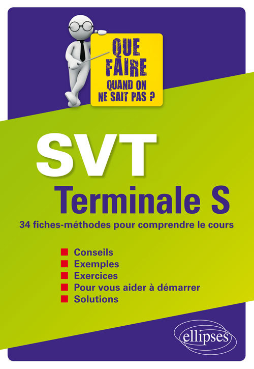 SVT Terminale S - 34 fiches-méthodes pour comprendre le cours - Pierre Ducamp - ELLIPSES