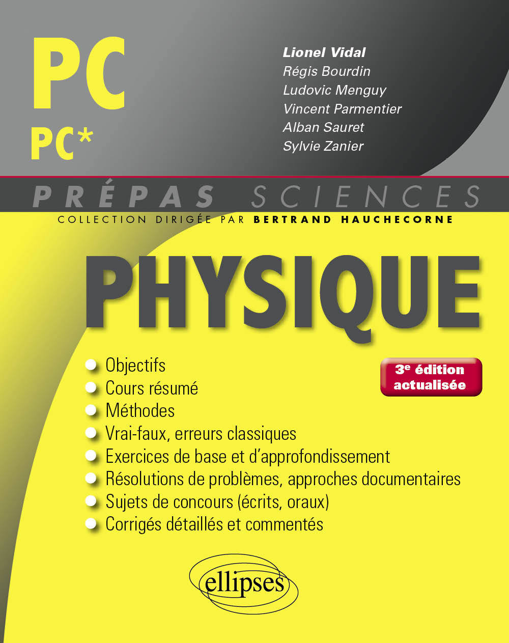 Physique PC/PC* - 3e édition actualisée - Lionel Vidal - ELLIPSES