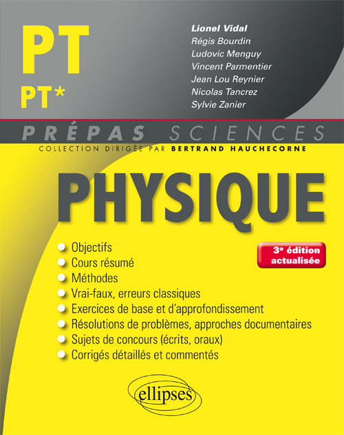 Physique PT/PT* - 3e édition actualisée - Lionel Vidal - ELLIPSES