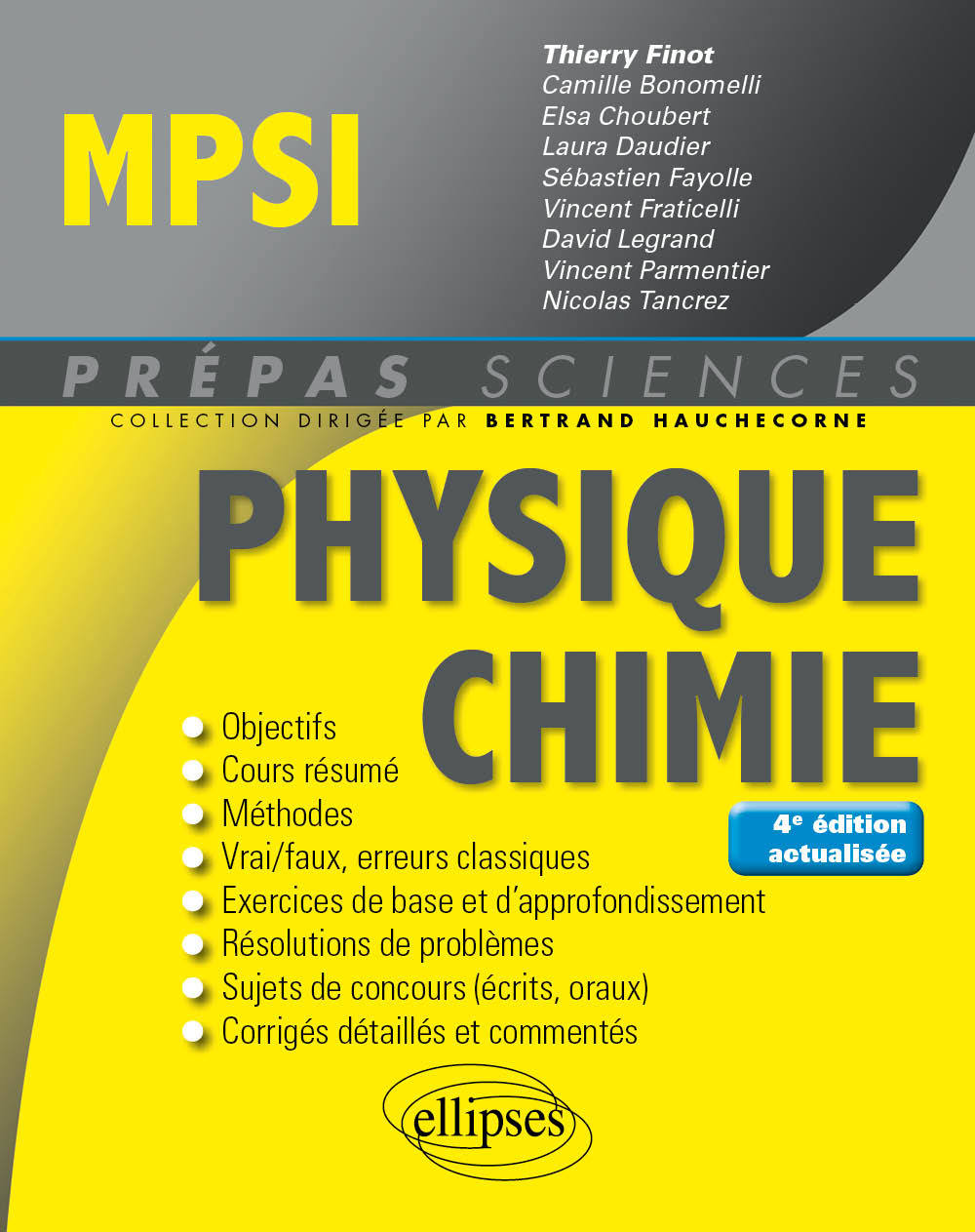 Physique-Chimie MPSI - 4e édition actualisée - Thierry Finot - ELLIPSES