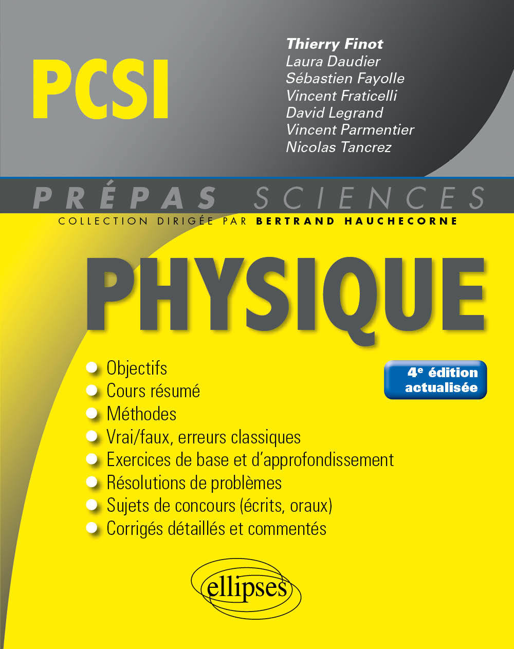 Physique PCSI - 4e édition actualisée - Thierry Finot - ELLIPSES