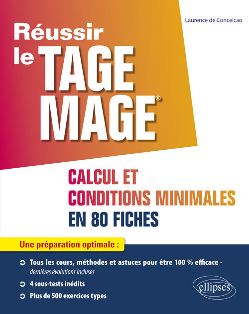 TAGE MAGE - sous-tests 2 et 4 Calcul et Conditions Minimales en 80 fiches - Conceicao De - ELLIPSES