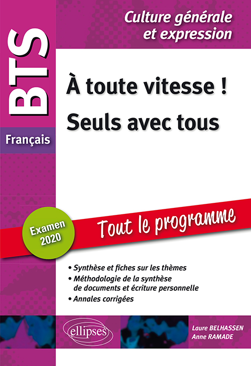 BTS Français - Culture générale et expression - À toute vitesse ! - Seuls avec tous - Examen 2020 - Laure Belhassen - ELLIPSES