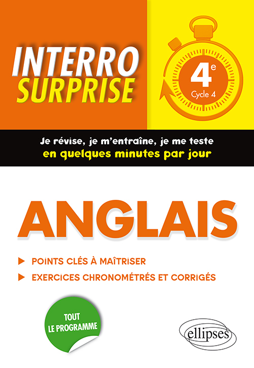 Anglais. Interro Surprise. Classe de 4e - Alexandra Nantet - ELLIPSES