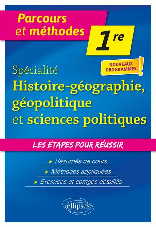 Spécialité Histoire-géographie, géopolitique et sciences politiques - Première - nouveaux programmes - Flore Gallois - ELLIPSES