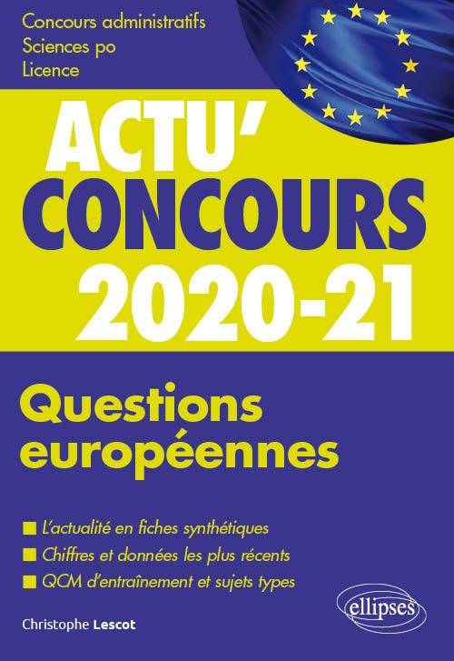 Questions européennes 2020-2021 - Cours et QCM - Christophe Lescot - ELLIPSES