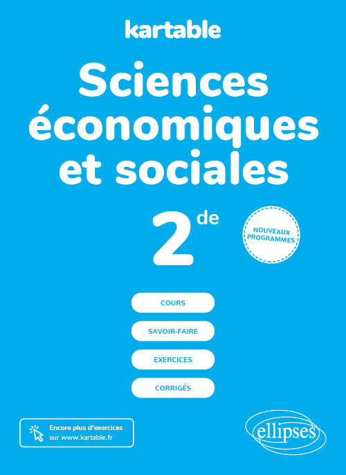 Sciences économiques et sociales - Seconde - Nouveaux programmes - L'ECOLE-SUR-INTERNET KARTABLE - L'école sur internet - ELLIPSES