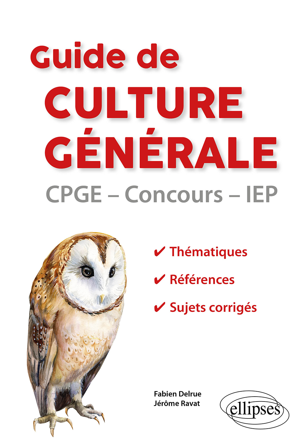 Guide de culture générale - Fabien Delrue - ELLIPSES