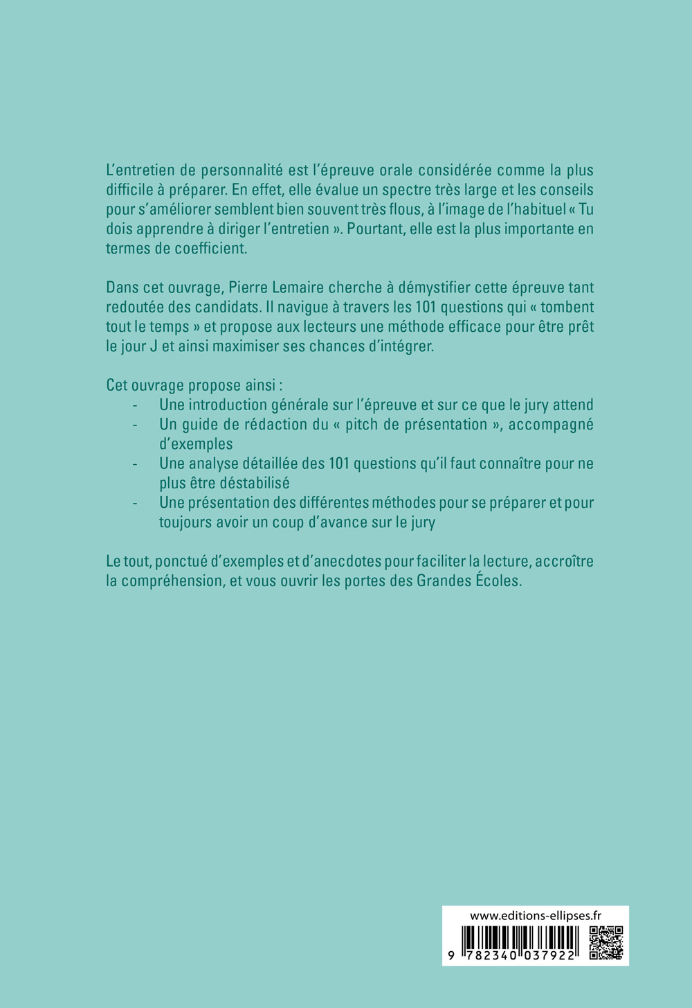 L'entretien d'entrée aux Grandes Écoles : L'entretien de personnalité en 101 questions décryptées et analysées - Pierre Lemaire - ELLIPSES