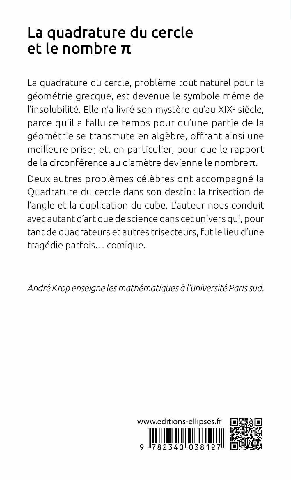 La quadrature du cercle et le nombre Pi - André Krop - ELLIPSES