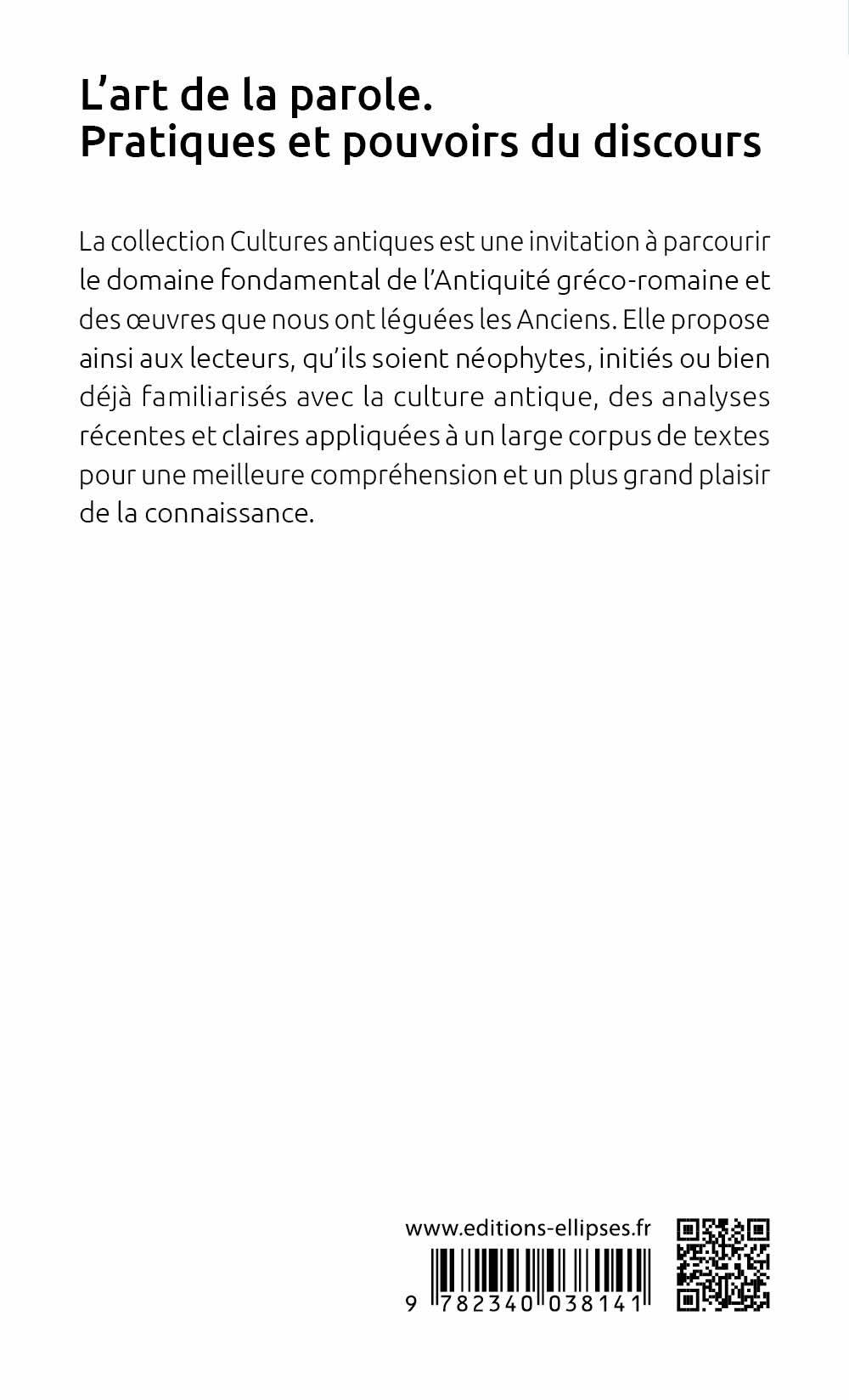 L'art de la parole, pratiques et pouvoirs du discours. Sous la direction de Philippe Guisard & Christelle Laizé - Philippe Guisard - ELLIPSES