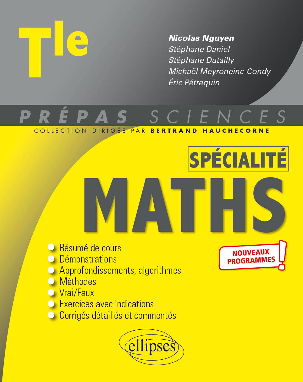 Spécialité Mathématiques - Terminale - nouveaux programmes - Nicolas Nguyen - ELLIPSES