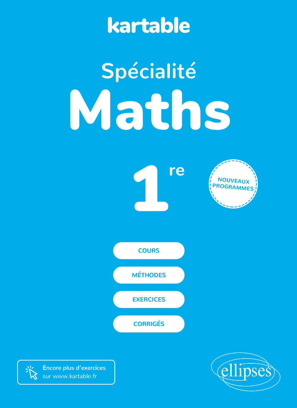 Spécialité maths  - Première - Nouveaux programmes - L'ECOLE-SUR-INTERNET KARTABLE - L'école sur internet - ELLIPSES