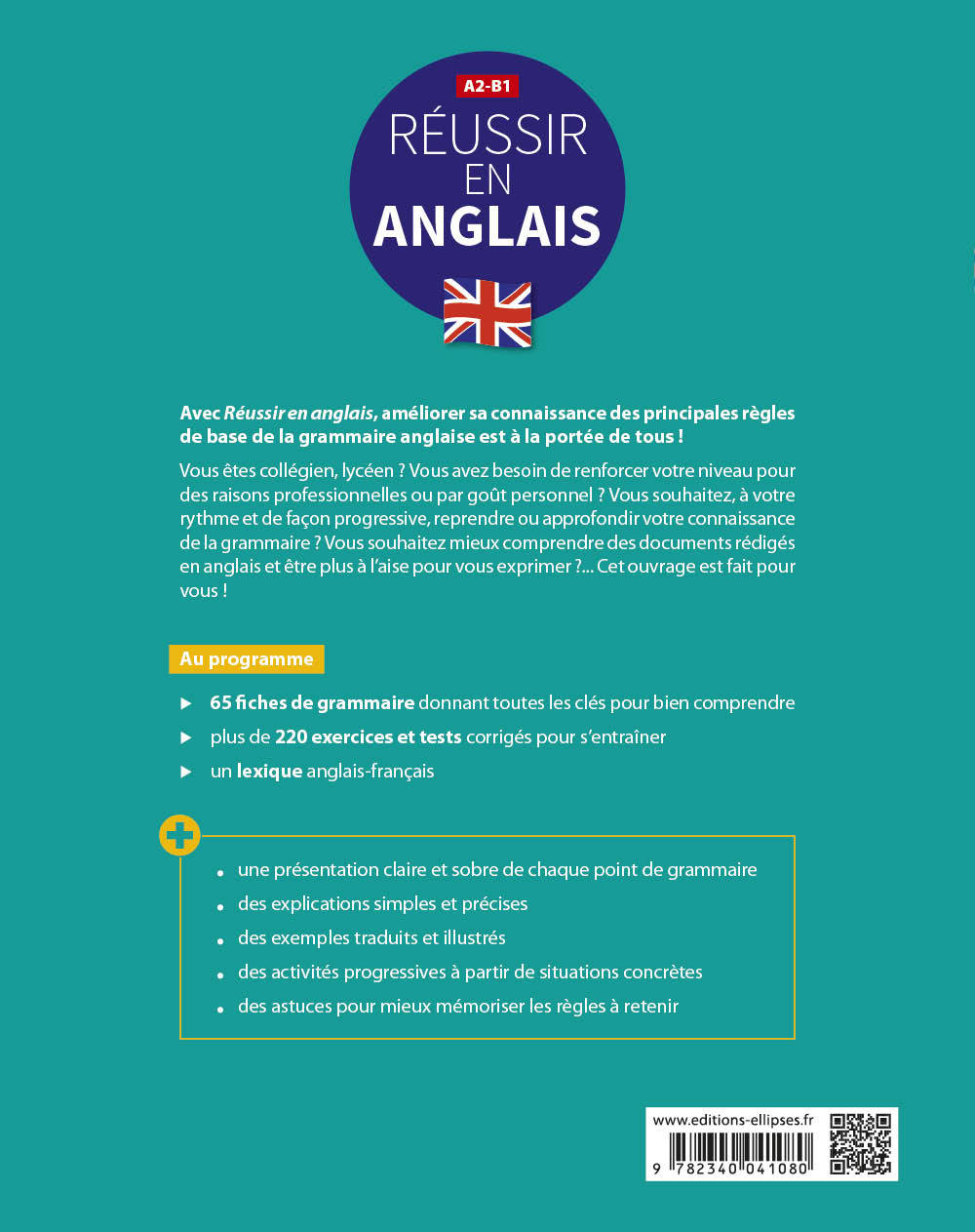 Réussir en anglais. Toutes les clés pour reprendre, acquérir ou approfondir les principales règles de la grammaire anglaise. A2-B1 (avec exercices et tests corrigés) - Jean-Luc Bordron - ELLIPSES