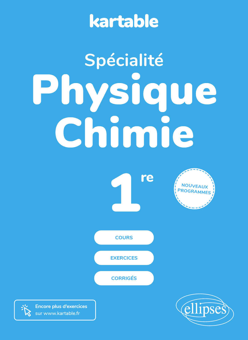 Spécialité Physique Chimie - Première - Nouveaux programmes - L'ECOLE-SUR-INTERNET KARTABLE - L'école sur internet - ELLIPSES