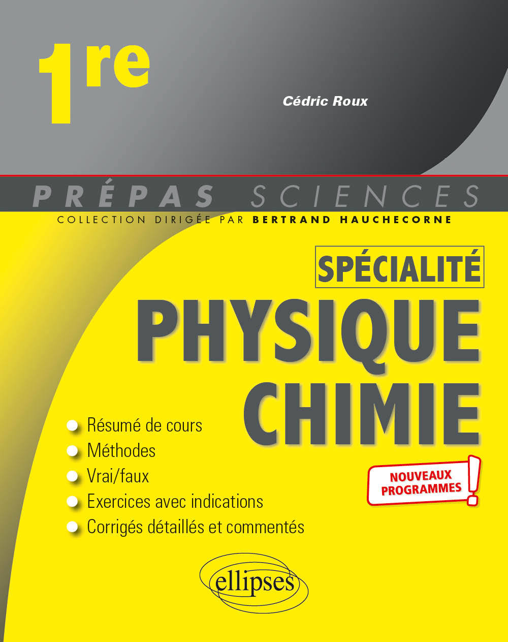 Spécialité Physique-chimie - Première - nouveaux programmes - Cédric Roux - ELLIPSES