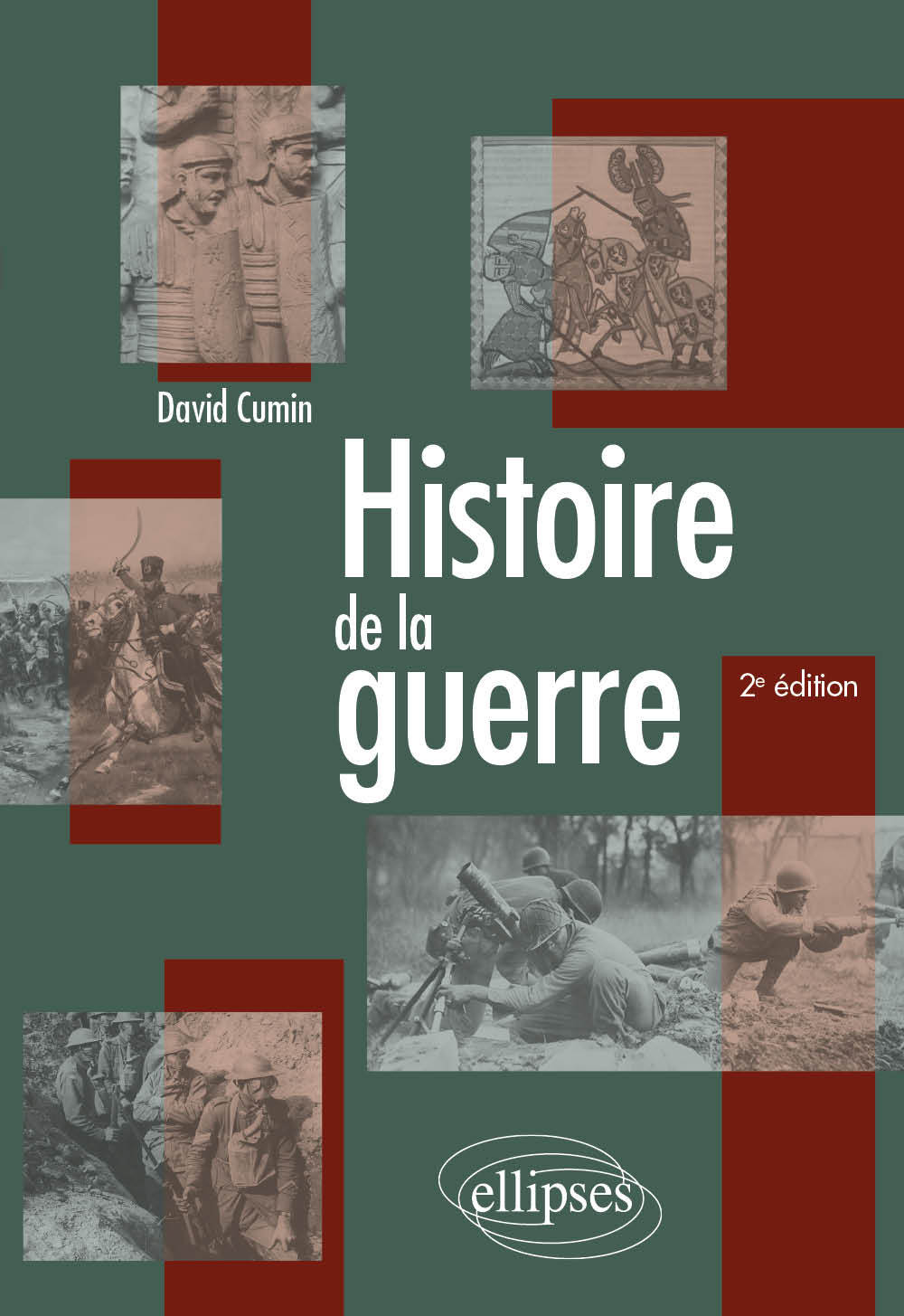 Histoire de la guerre - David Cumin - ELLIPSES