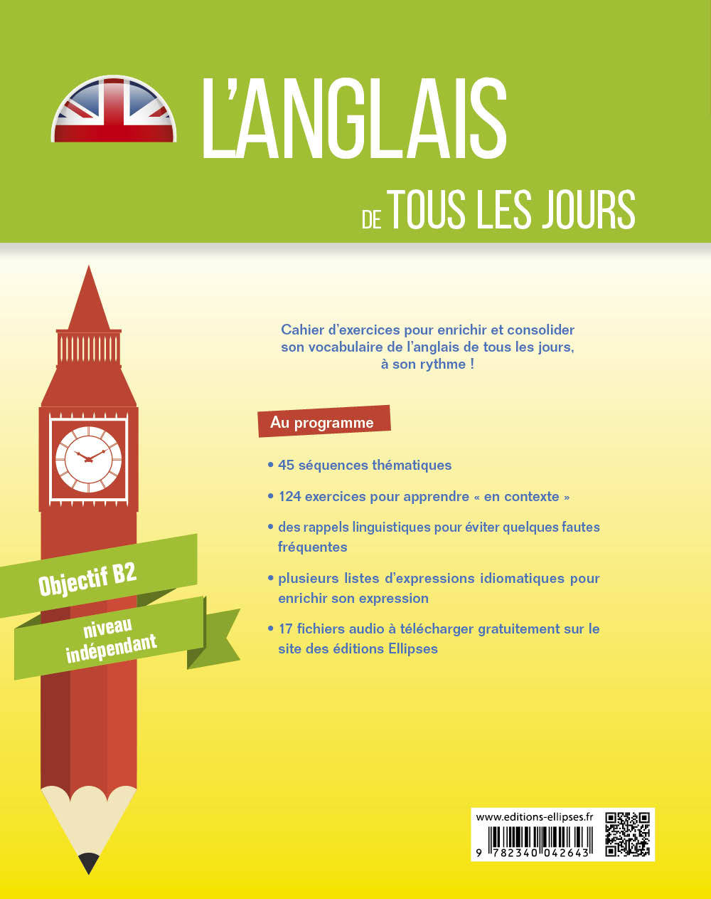 L’anglais de tous les jours. Cahier de vocabulaire. 45 séquences pour enrichir et consolider son anglais. Objectif B2. Niveau indépendant (avec fichiers audio) - Pierre Couturier - ELLIPSES