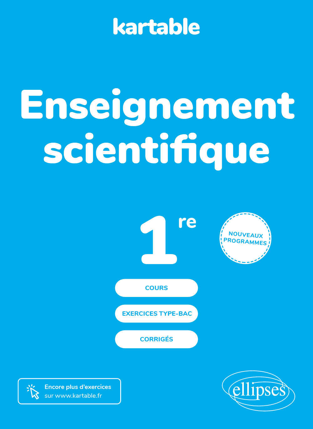 Enseignement scientifique - Première - L'ECOLE-SUR-INTERNET KARTABLE - L'école sur internet - ELLIPSES