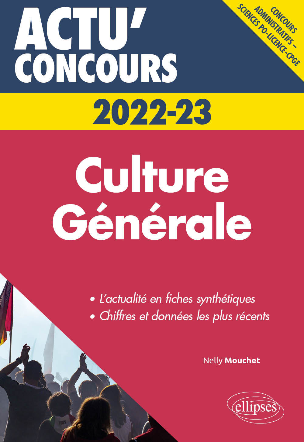 Culture Générale - concours 2022-2023 - Nelly Mouchet - ELLIPSES