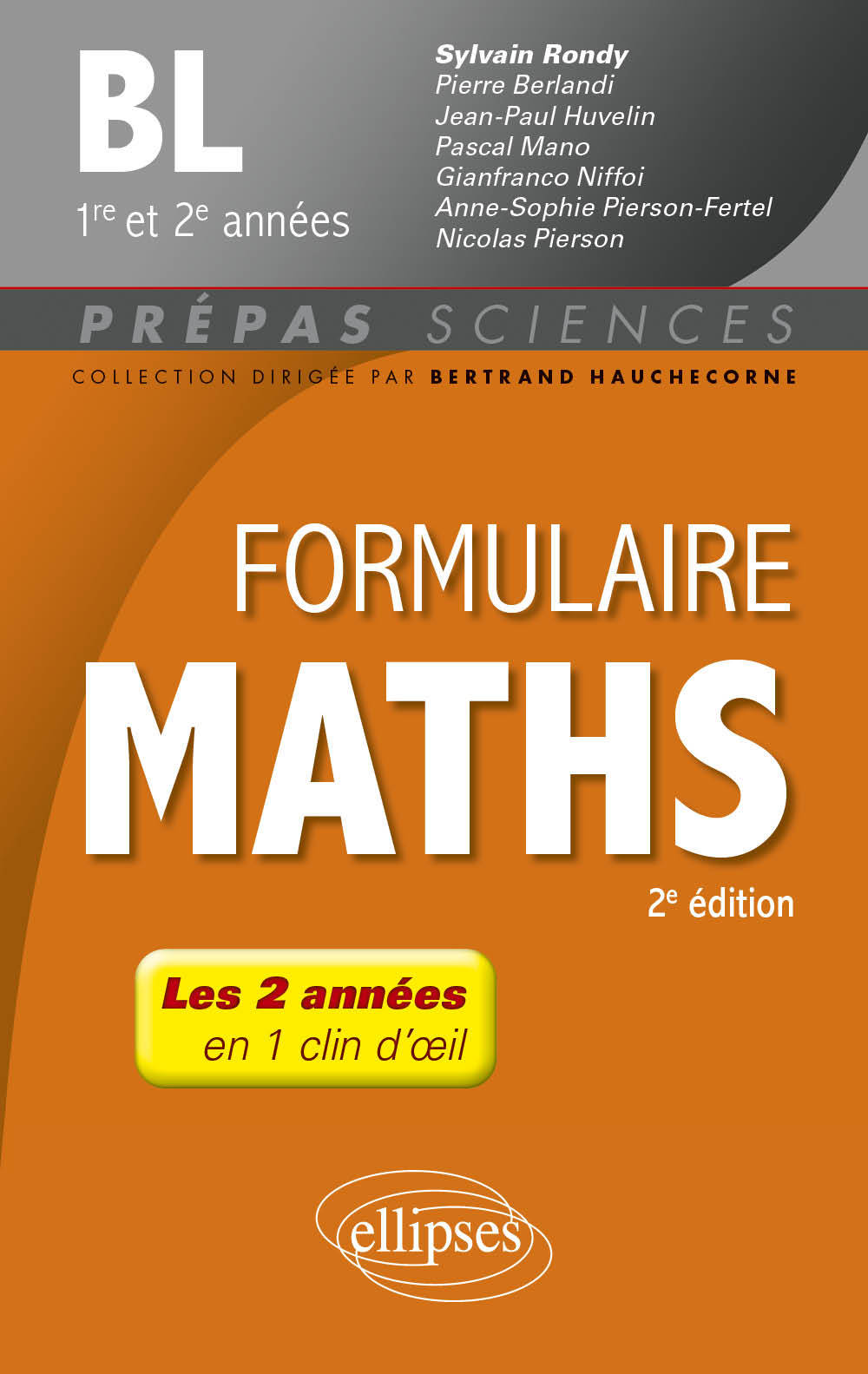 Formulaire Mathématiques - BL 1re et 2e années - 2e édition - Sylvain Rondy - ELLIPSES