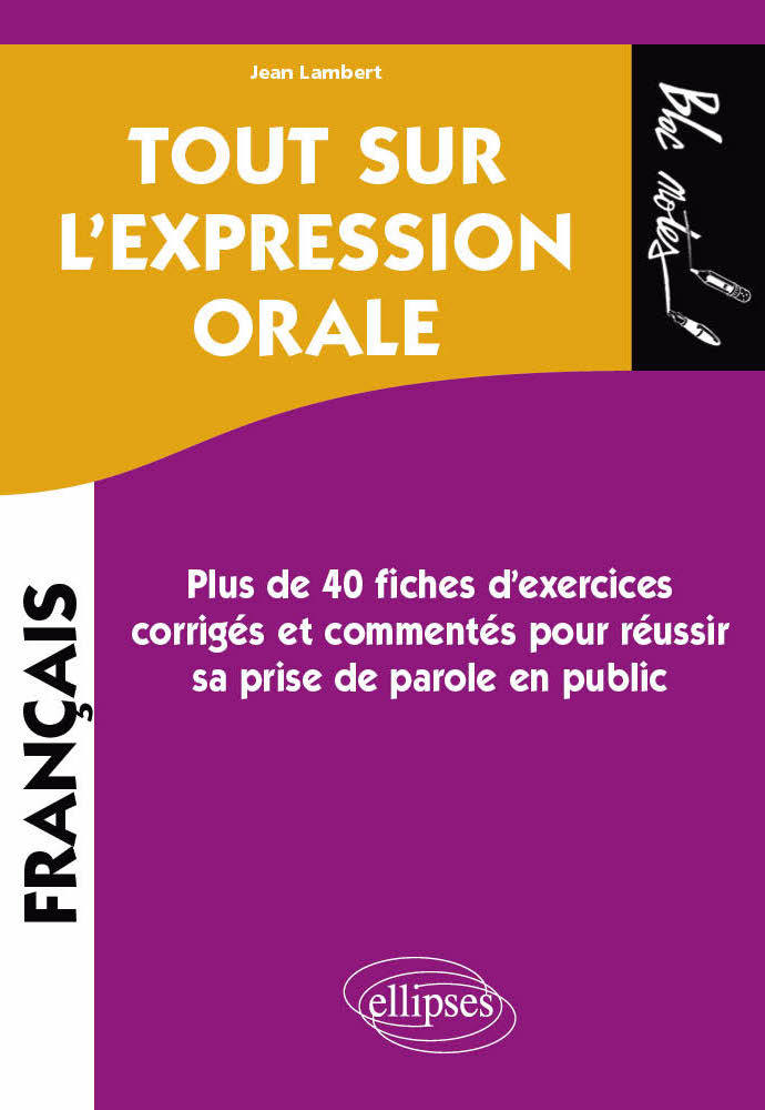 Tout sur l'expression orale - Jean Lambert - ELLIPSES