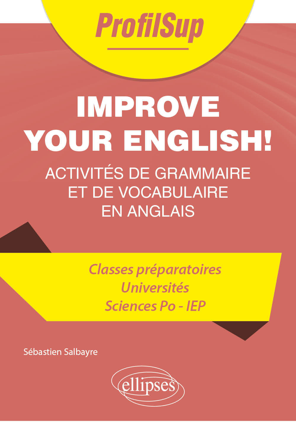 Improve your English! - Sébastien Salbayre - ELLIPSES