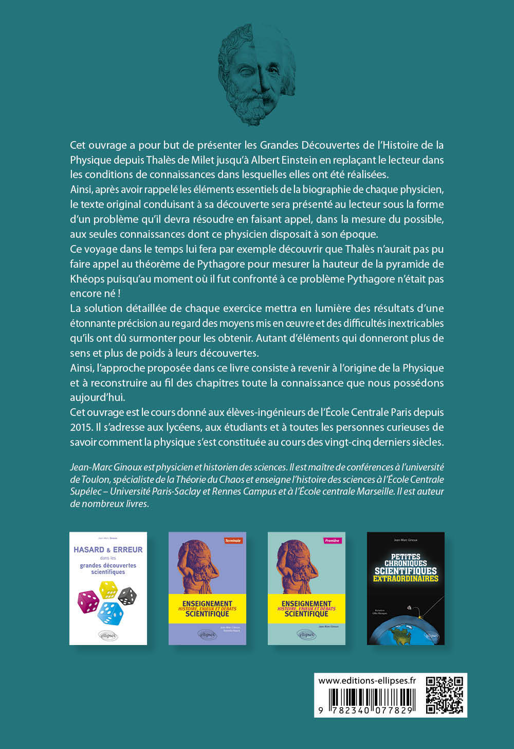 Les grandes découvertes de l'histoire de la physique et leurs démonstrations en 132 exercices - Jean-Marc Ginoux - ELLIPSES