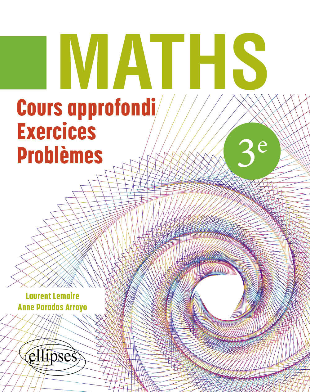 Mathématiques 3ème - Laurent Lemaire - ELLIPSES