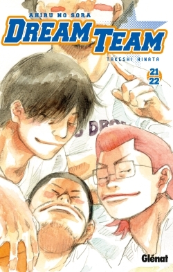 Dream Team - Tome 21-22 - Takeshi Hinata - GLENAT