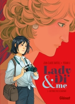 Lady Di & Me - Tome 01 - Jean-Claude Bartoll - GLENAT