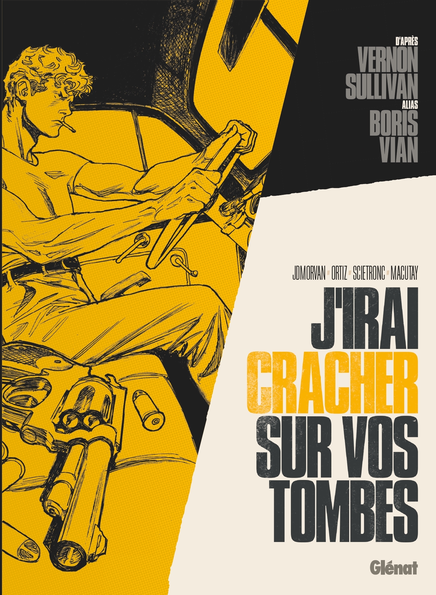 J'irai cracher sur vos tombes - Vernon Sullivan / Boris Vian - GLENAT