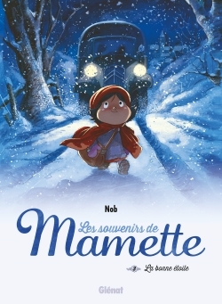 Les Souvenirs de Mamette - Tome 03 NE - Nob Nob - GLENAT