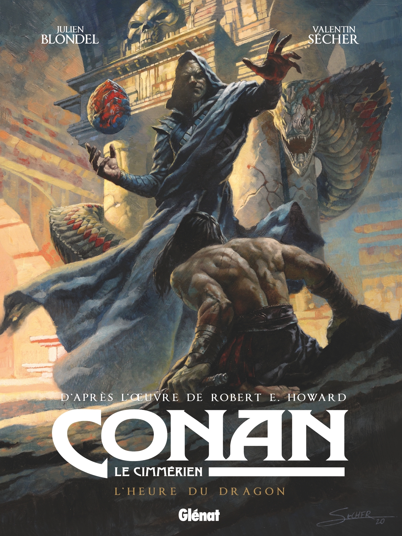 Conan le Cimmérien - L'Heure du Dragon - Julien Blondel - GLENAT