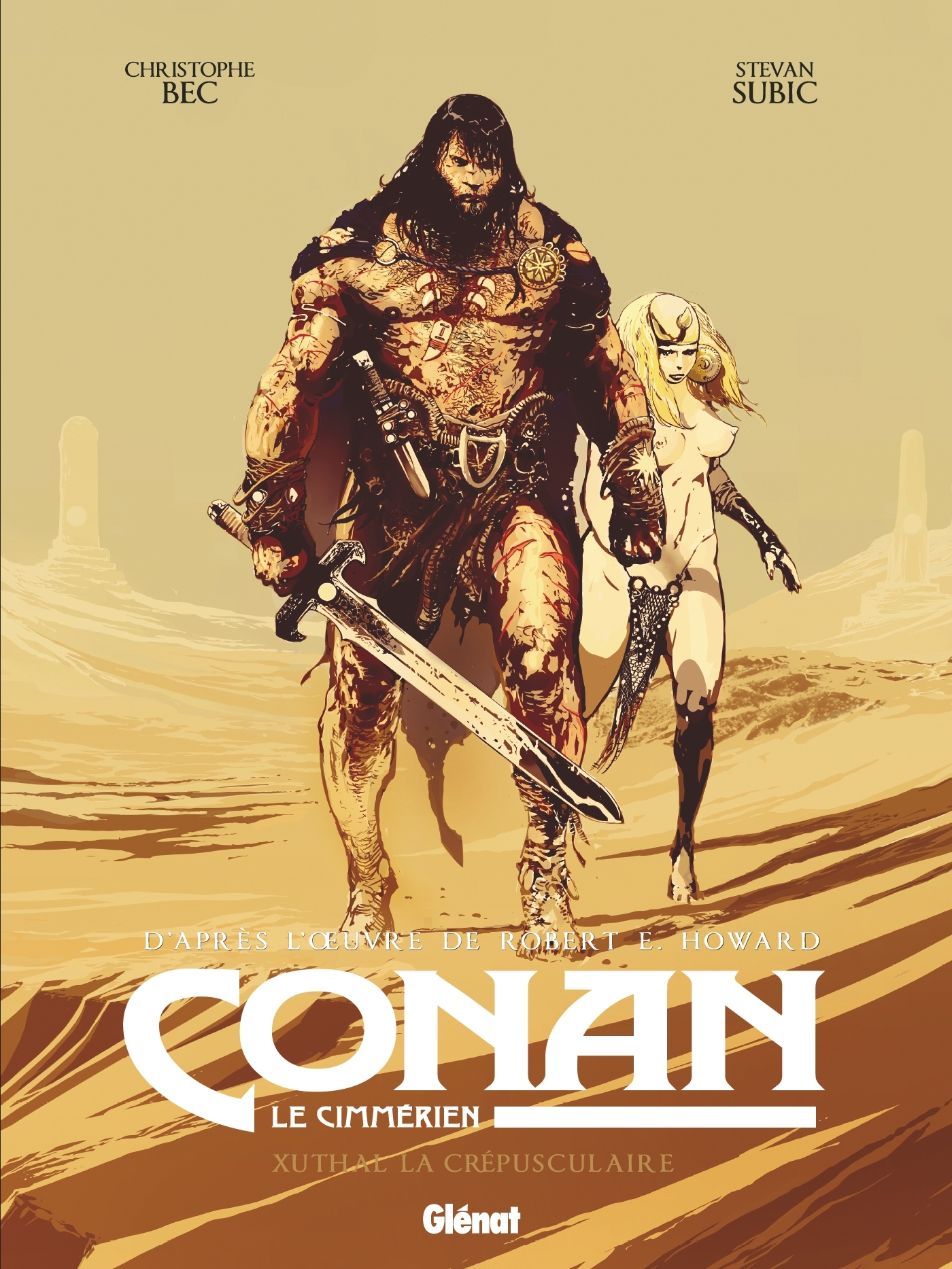 Conan le Cimmérien - Xuthal la Crépusculaire - Christophe Bec - GLENAT