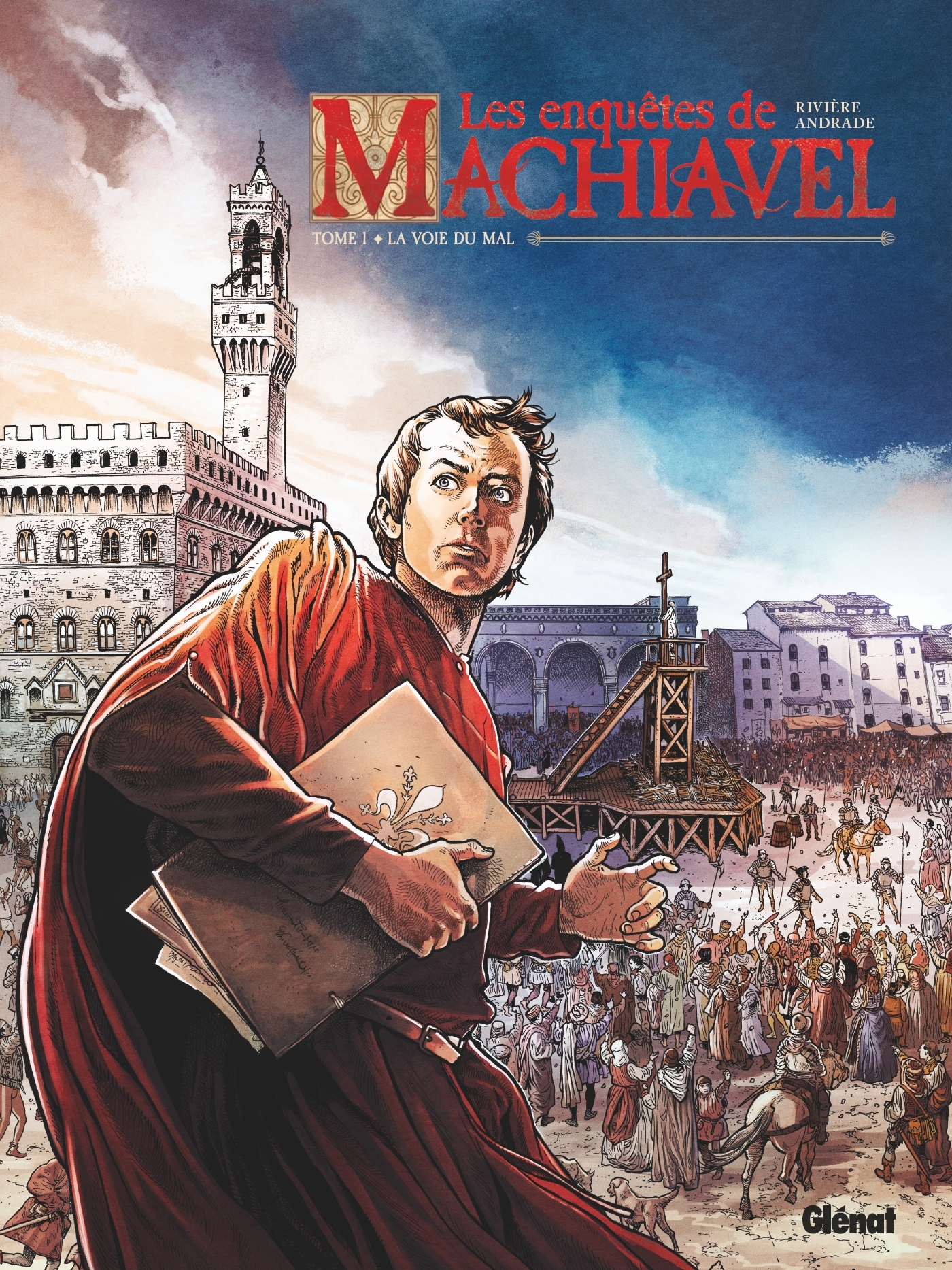 Les Enquêtes de Machiavel - Tome 01 - Jean-Marc Rivière - GLENAT