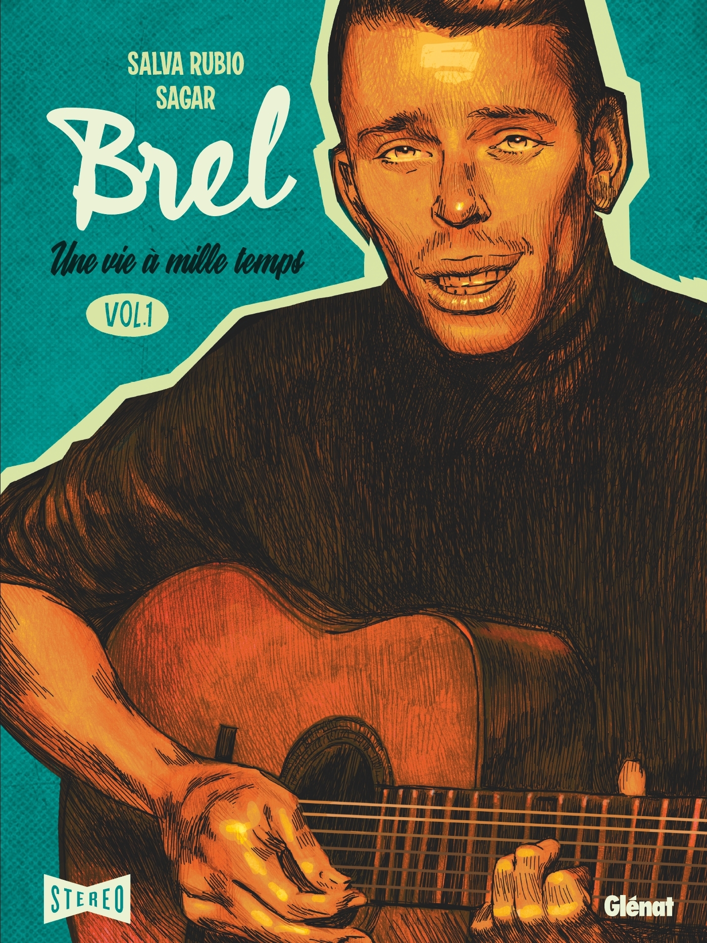 Brel : une vie à mille temps - Tome 01 - Salva Rubio - GLENAT