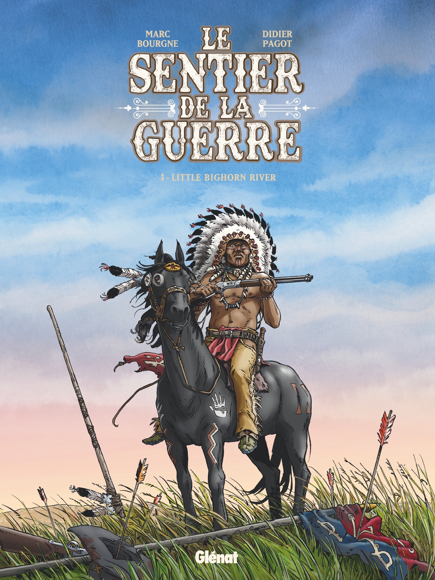 Le Sentier de la guerre - Tome 03 - Marc Bourgne - GLENAT